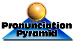 Pronunciation Pyramid